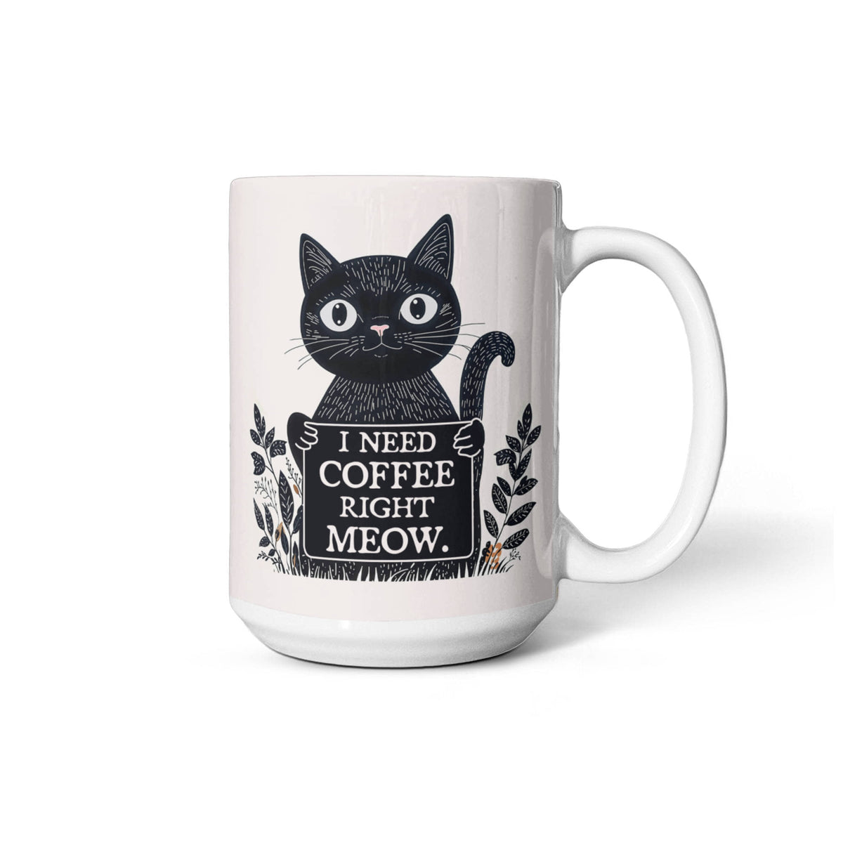 I Need Coffee Right Meow Funny Cat Coffee Mug