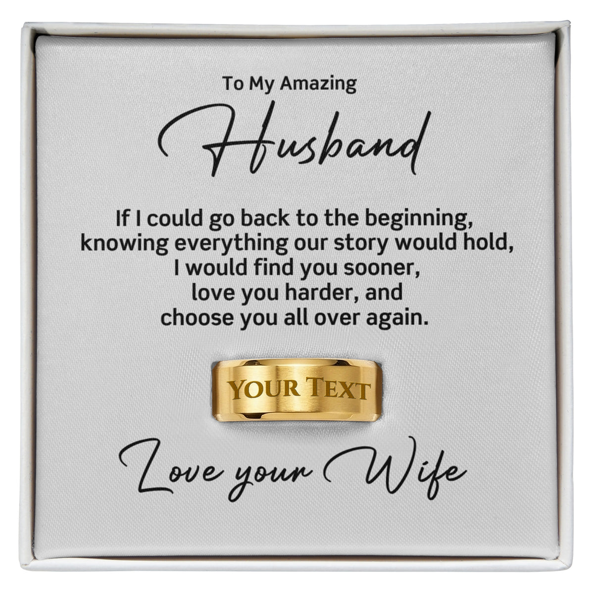To My Husband – I'd Choose You All Over Again Personalized Engraved Ring