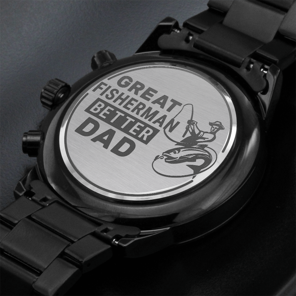 Great Fisherman, Better Dad Engraved Chronograph Watch
