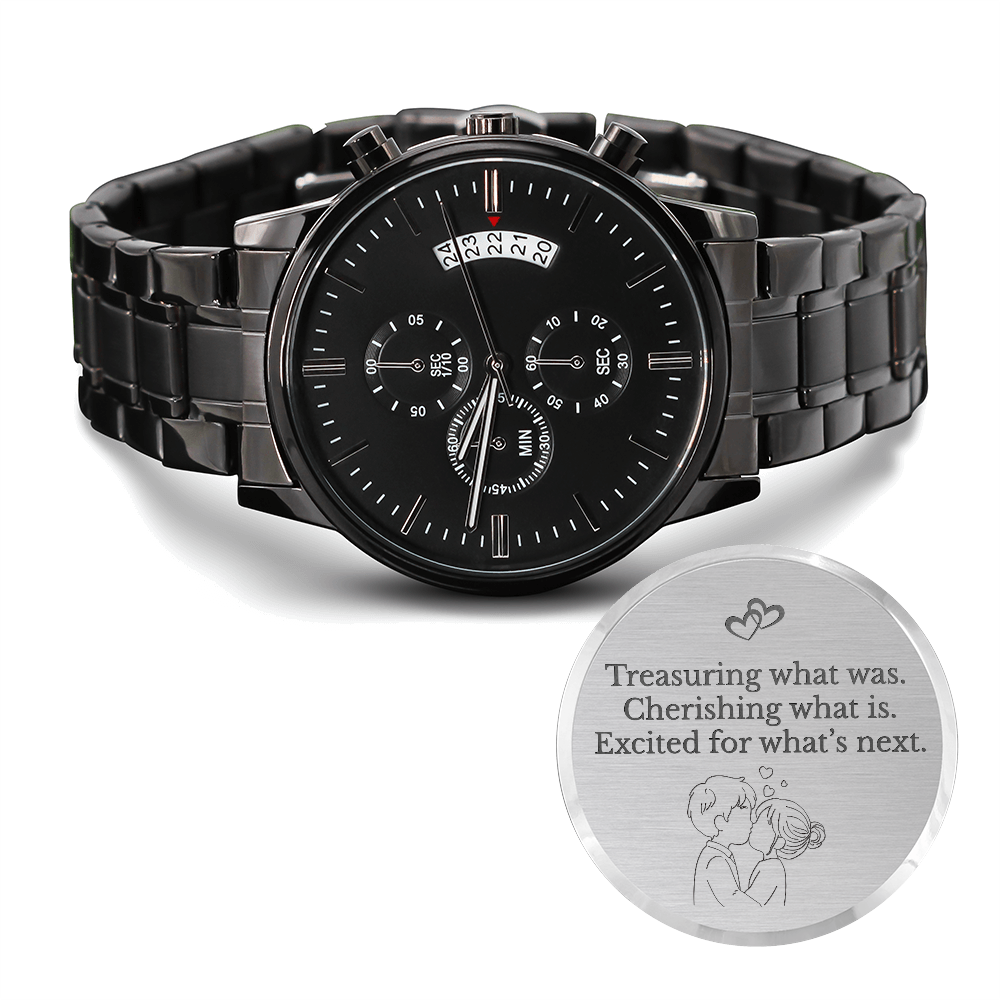 Treasuring What Was Engraved Black Chronograph Watch – Romantic Gift for Him