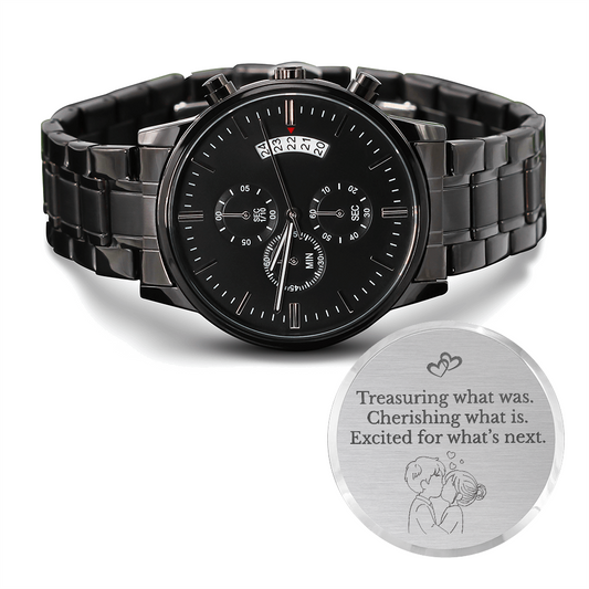 Treasuring What Was Engraved Black Chronograph Watch – Romantic Gift for Him