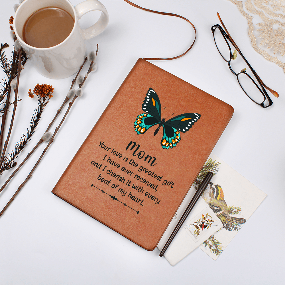Mom, Your Love Is the Greatest Gift Butterfly Graphic Journal