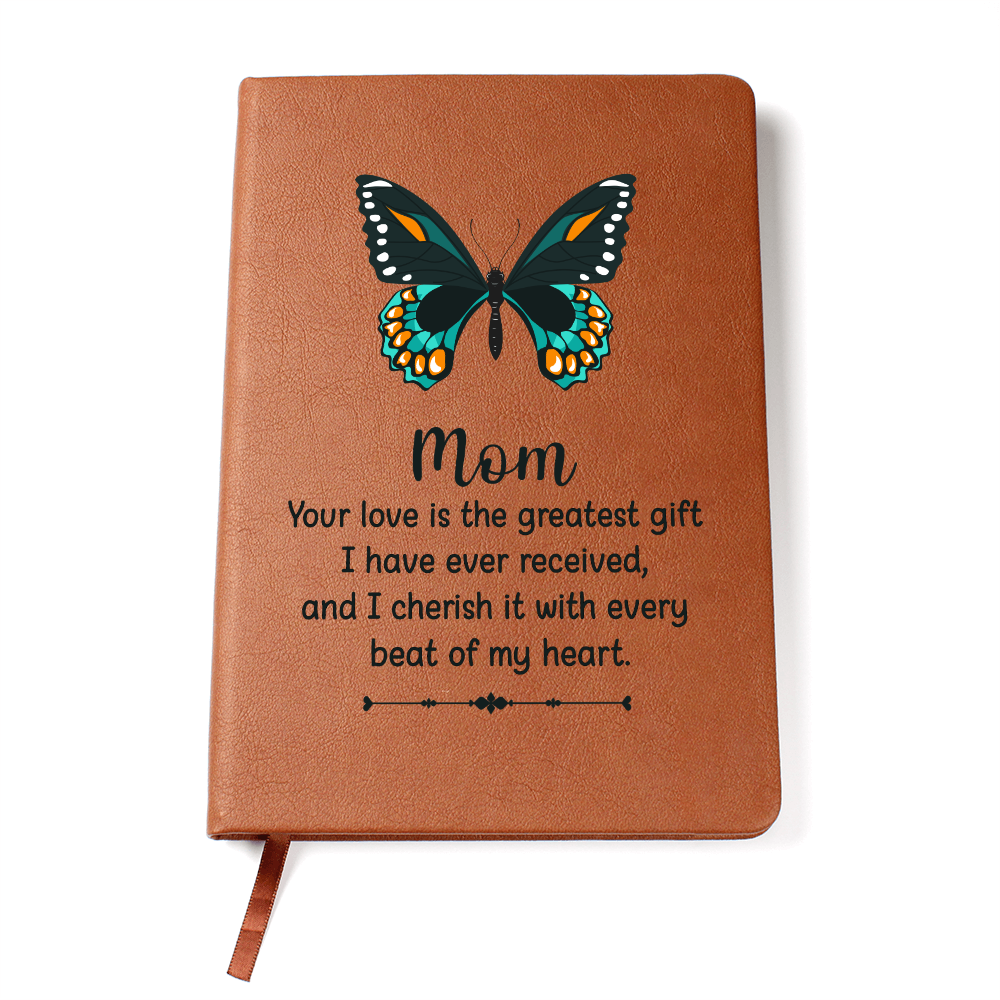 Mom, Your Love Is the Greatest Gift Butterfly Graphic Journal