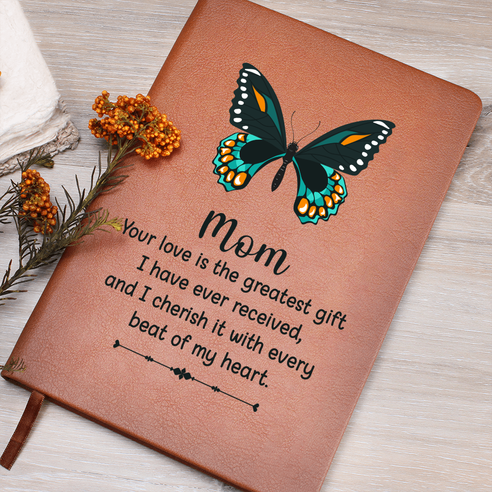 Mom, Your Love Is the Greatest Gift Butterfly Graphic Journal
