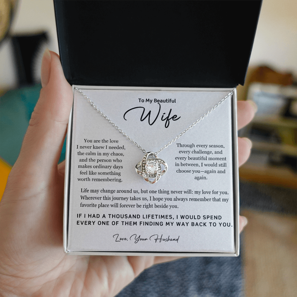 To My Beautiful Wife – A Thousand Lifetimes Love Knot Necklace