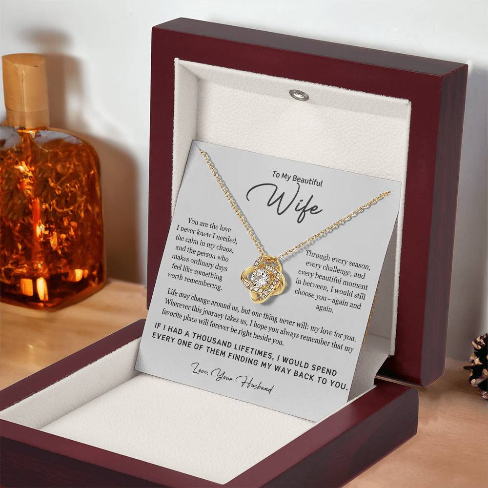 To My Beautiful Wife – A Thousand Lifetimes Love Knot Necklace
