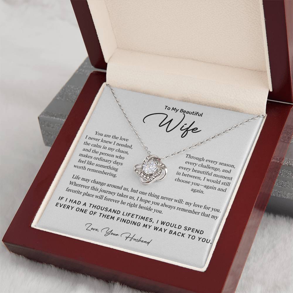 To My Beautiful Wife – A Thousand Lifetimes Love Knot Necklace