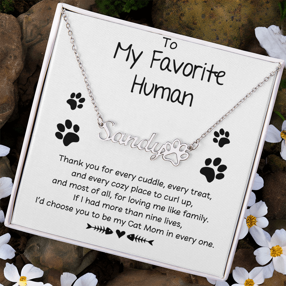 To My Favorite Human Cat Mom Gift - Cat Name Necklace