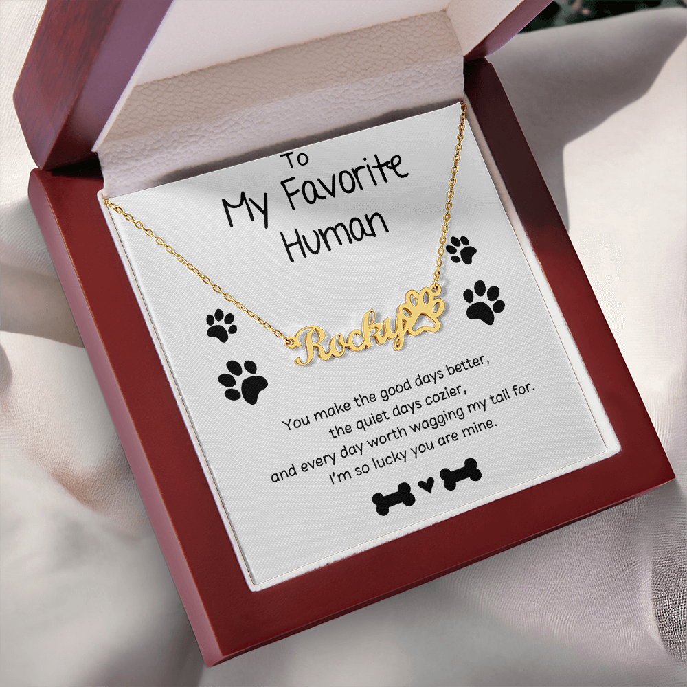 Personalized Dog Name Necklace - To My Favorite Human