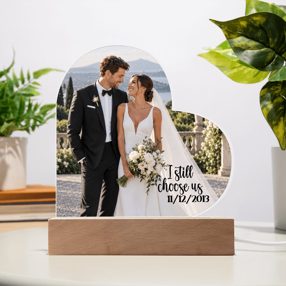 Personalized Wedding Photo Heart Acrylic Plaque – “I Still Choose Us” Anniversary Gift