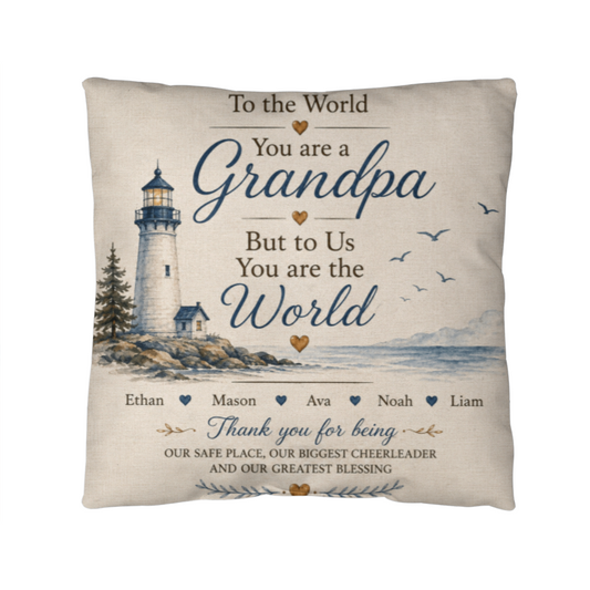 To the World You Are a Grandpa Personalized Grandchildren Lighthouse Pillow
