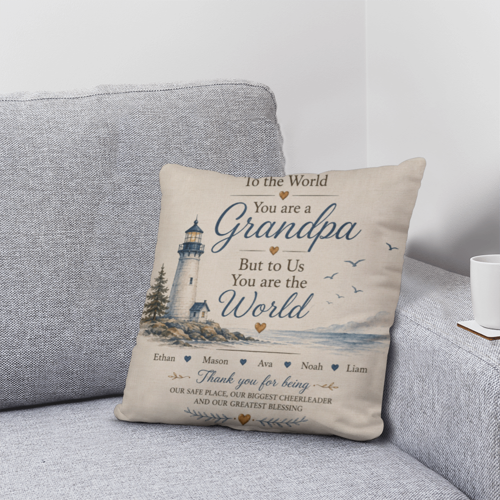 To the World You Are a Grandpa Personalized Grandchildren Lighthouse Pillow