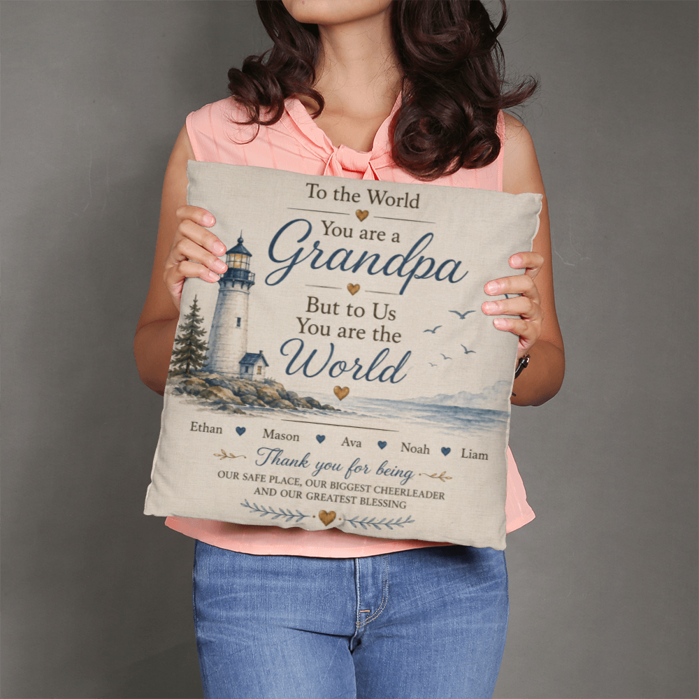 To the World You Are a Grandpa Personalized Grandchildren Lighthouse Pillow
