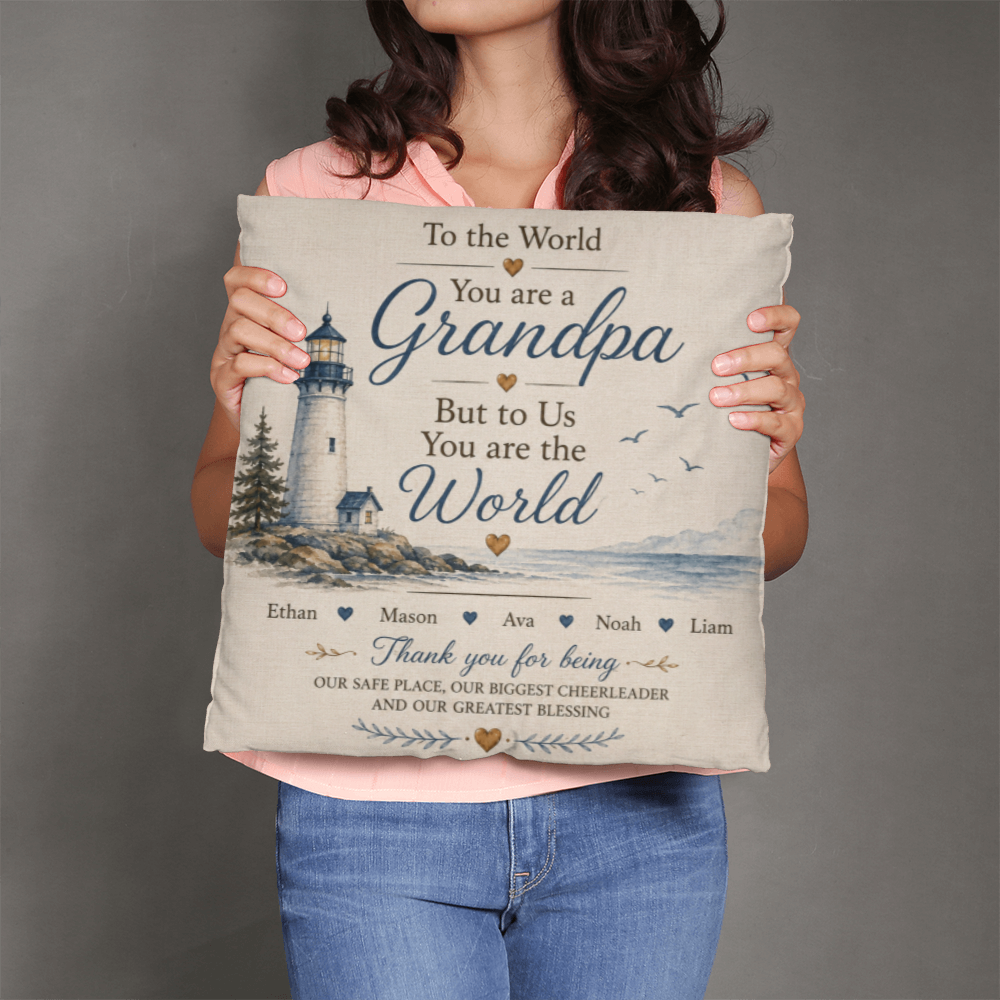 To the World You Are a Grandpa Personalized Grandchildren Lighthouse Pillow
