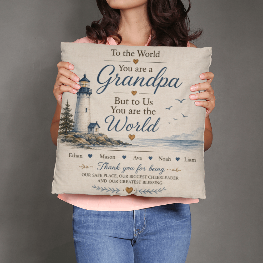 To the World You Are a Grandpa Personalized Grandchildren Lighthouse Pillow
