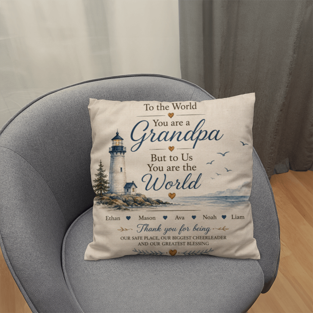 To the World You Are a Grandpa Personalized Grandchildren Lighthouse Pillow