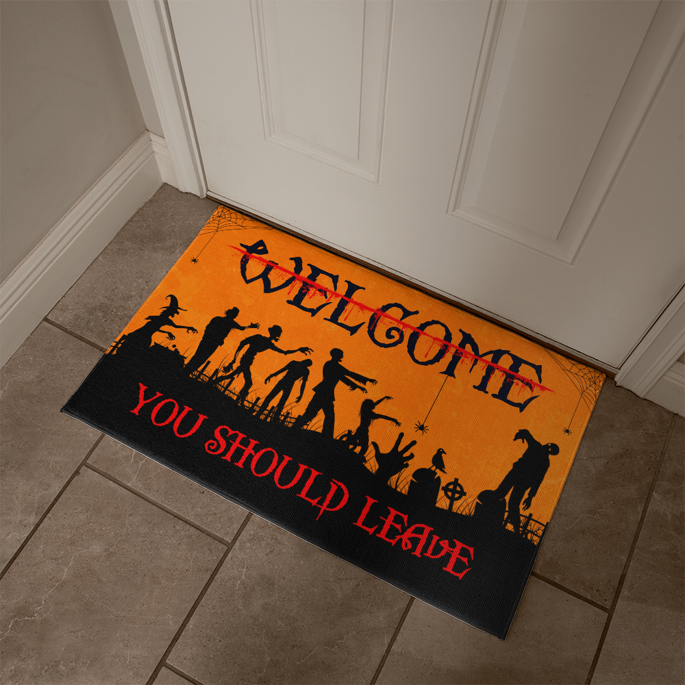 Welcome You Should Leave Halloween Doormat
