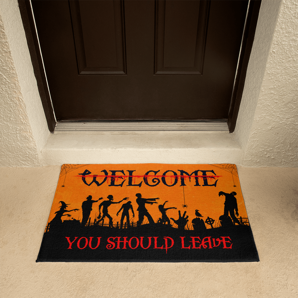 Welcome You Should Leave Halloween Doormat