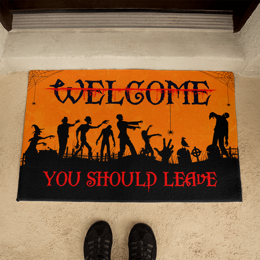 Welcome You Should Leave Halloween Doormat