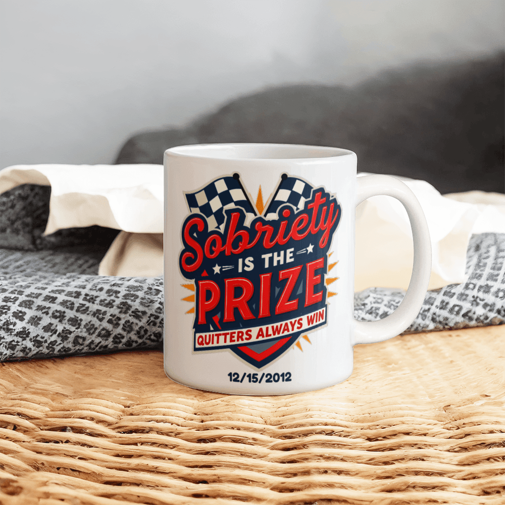 Customizable white mug showing “Sobriety is the Prize” text with “Quitters always win”
