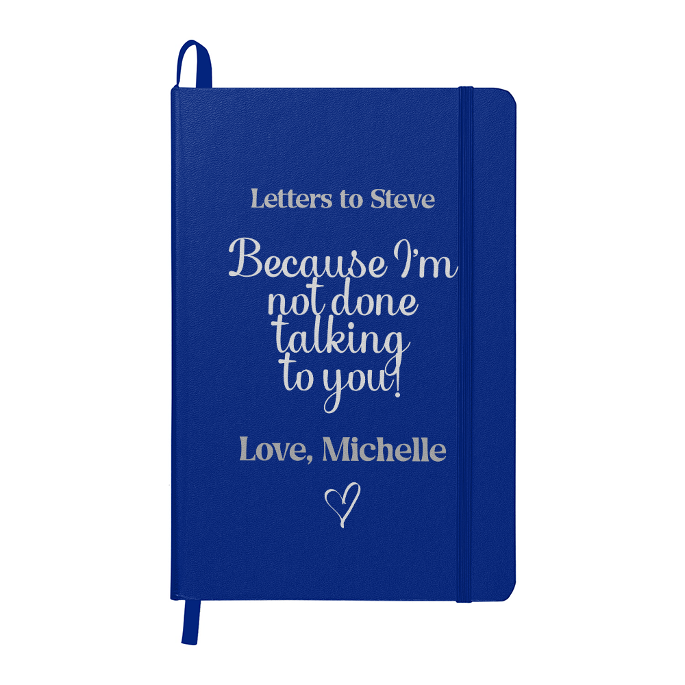 Letters to Someone You Love Memorial Journal – Because I'm Not Done Talking to You