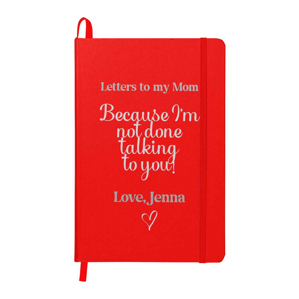Letters to My Mom Memorial Journal – Because I'm Not Done Talking to You