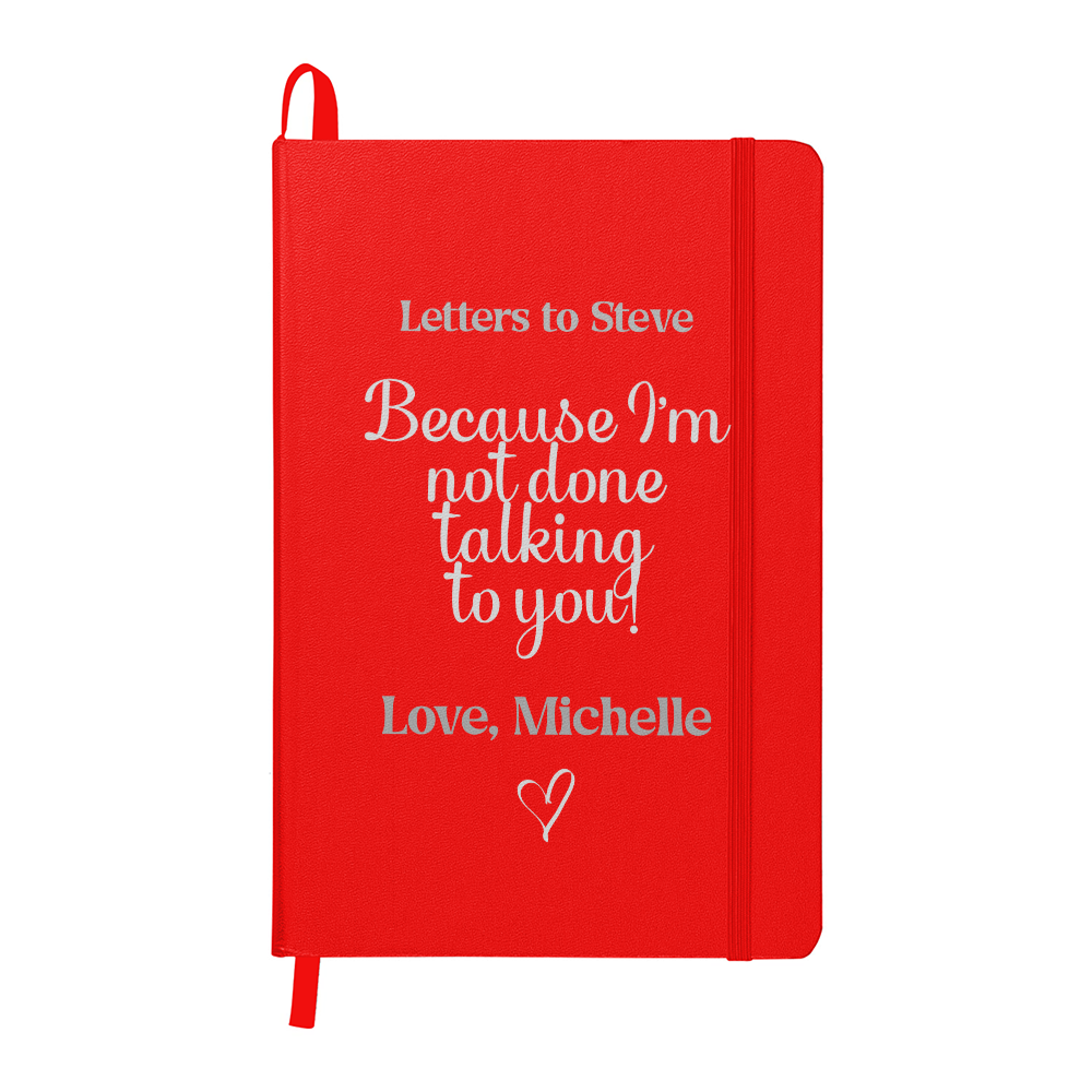 Letters to Someone You Love Memorial Journal – Because I'm Not Done Talking to You