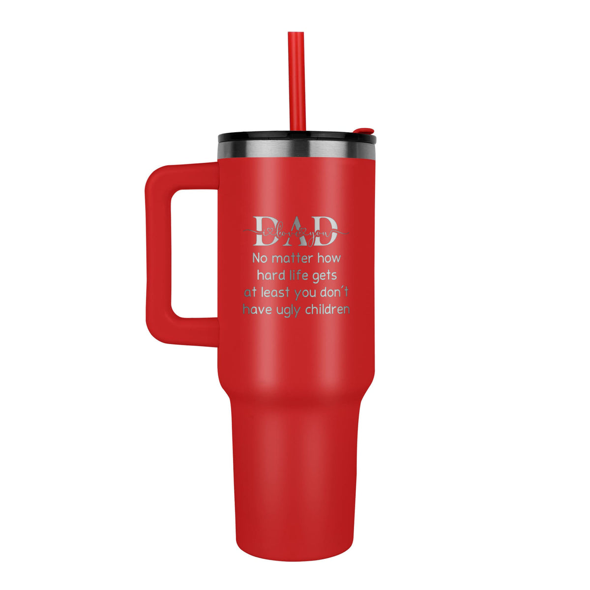 Dad, At Least You Don't Have Ugly Children Funny Tumbler