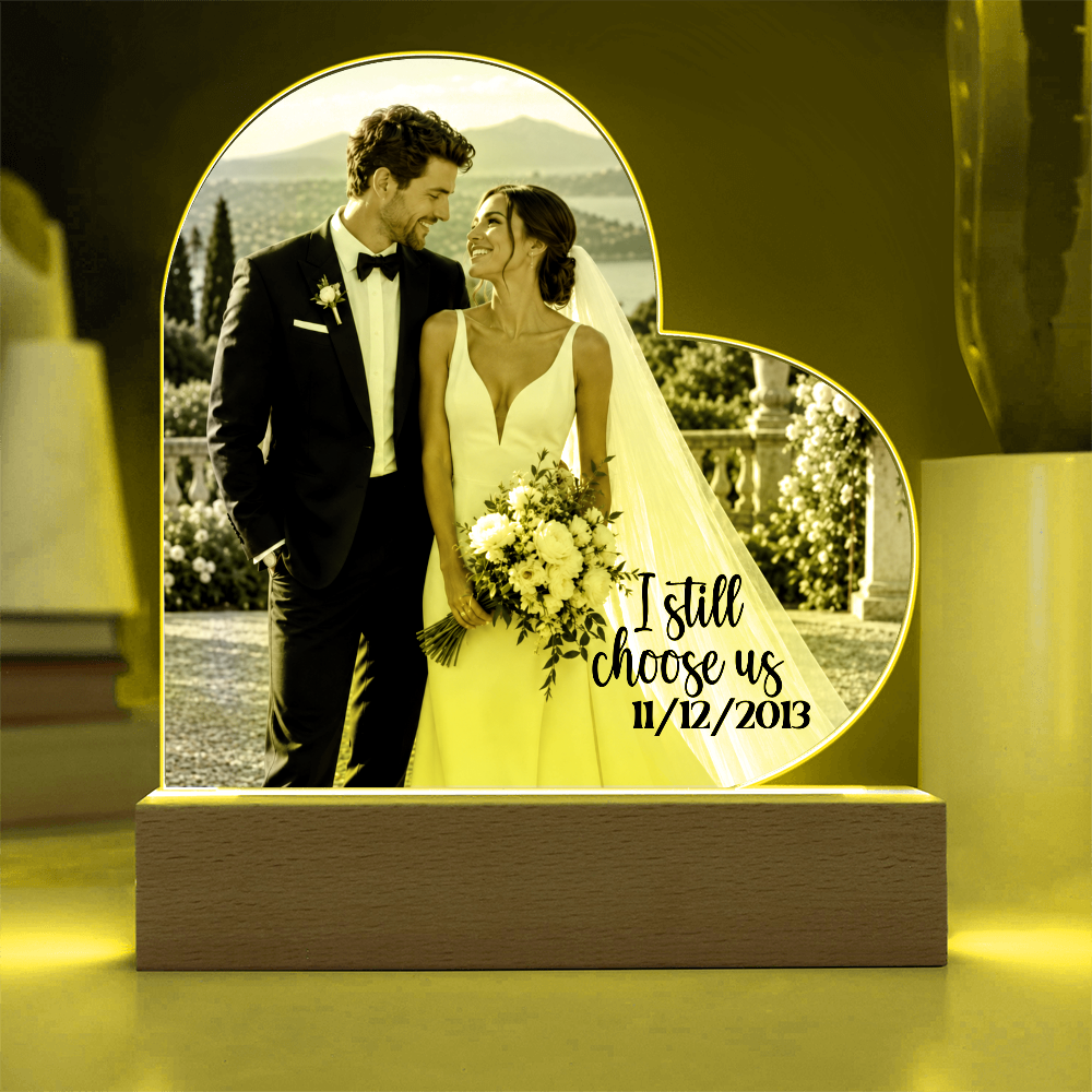 Personalized Wedding Photo Heart Acrylic Plaque – “I Still Choose Us” Anniversary Gift