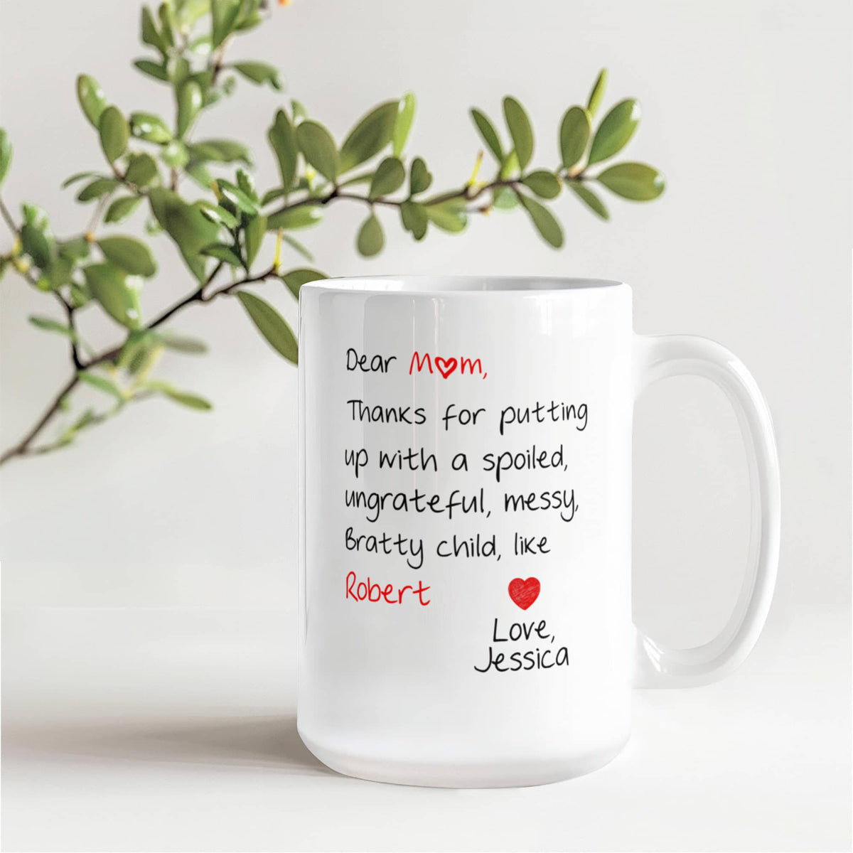 Thanks for Putting Up With Me – Personalized Mom Mug