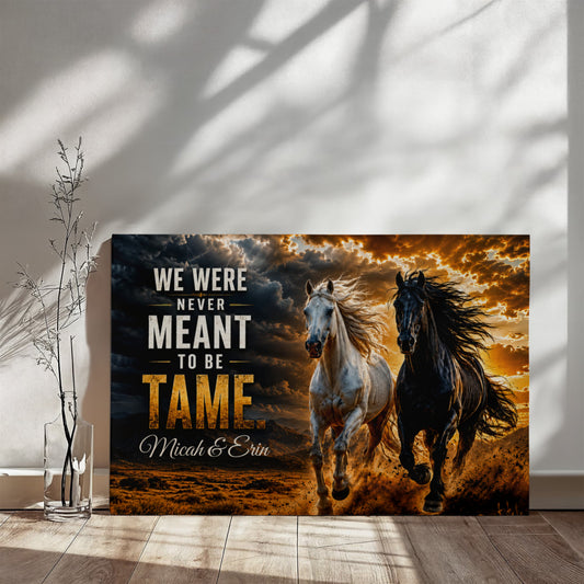 Personalized “Never Meant to Be Tame” Wild Horses Canvas